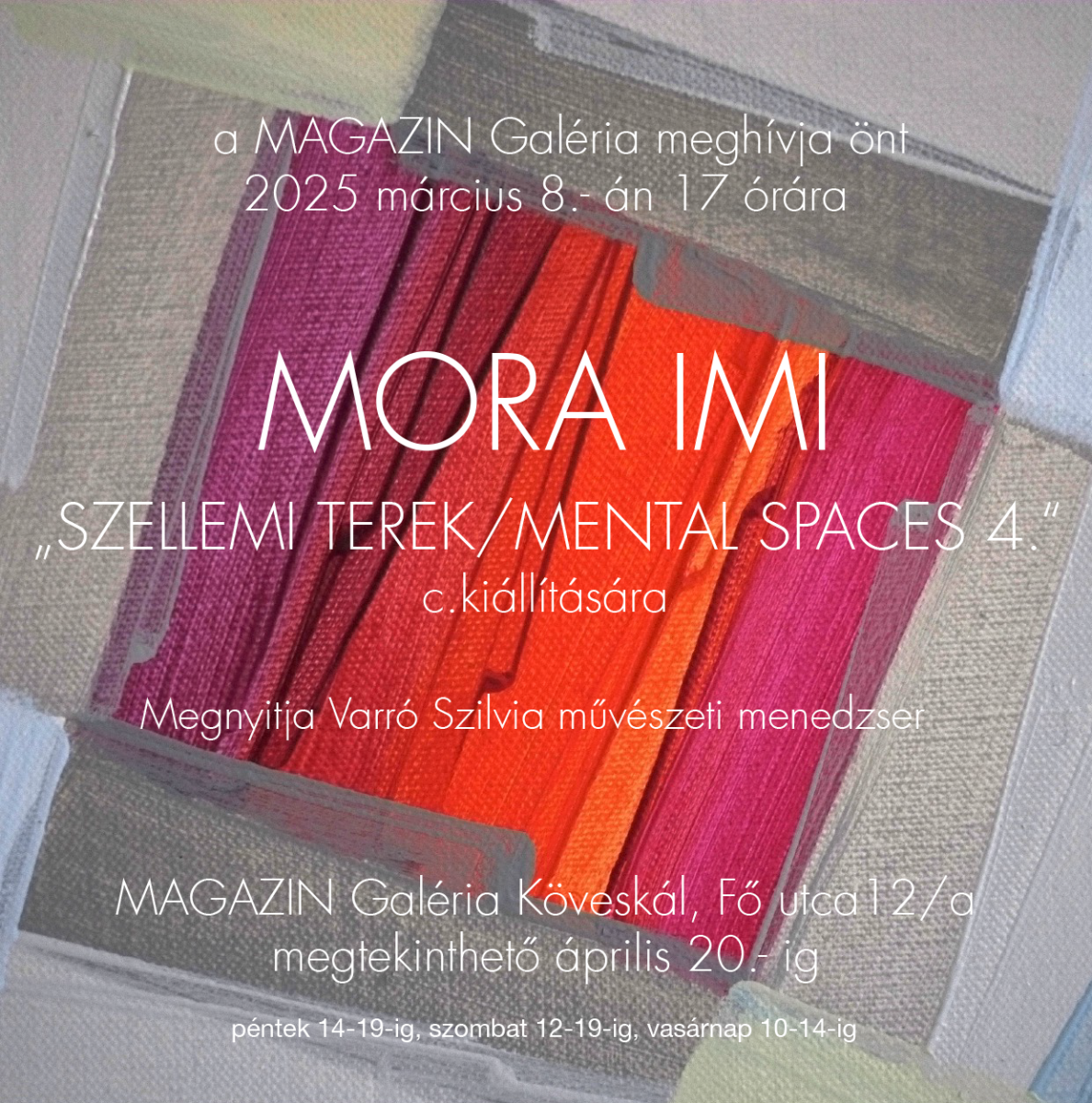 2025- Mental Spaces 4. Magazin Galéria, Köveskál, H